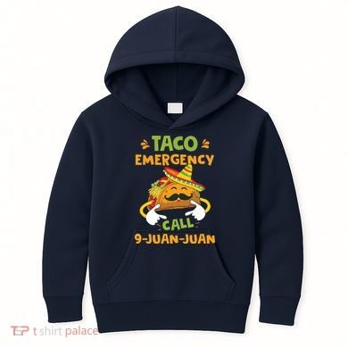 Taco Emergency Call 9 Juan Juan Funny Cinco De Mayo Kids Hoodie