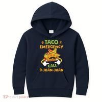 Taco Emergency Call 9 Juan Juan Funny Cinco De Mayo Kids Hoodie thumb 0