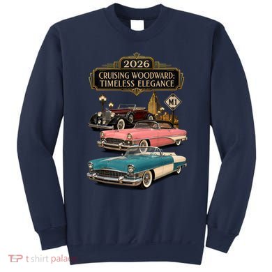 Timeless Elegance Cruising Woodward Ave M1 2026 Sweatshirt