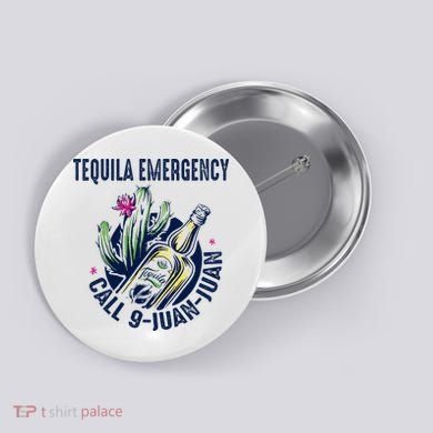 Tequila Emergency Call 9 Juan Juan Button