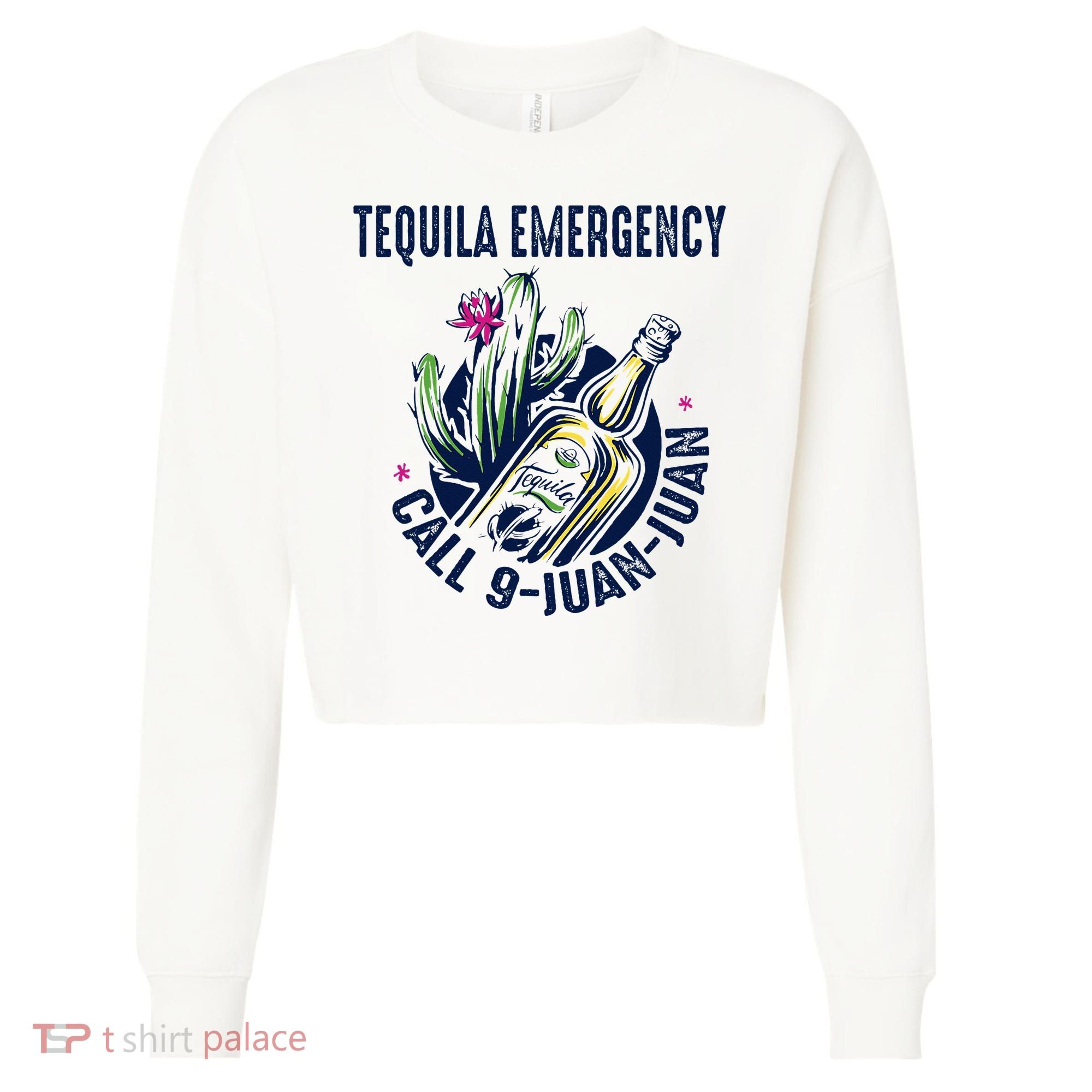 Tequila Emergency Call 9 Juan Juan Cropped Pullover Crew