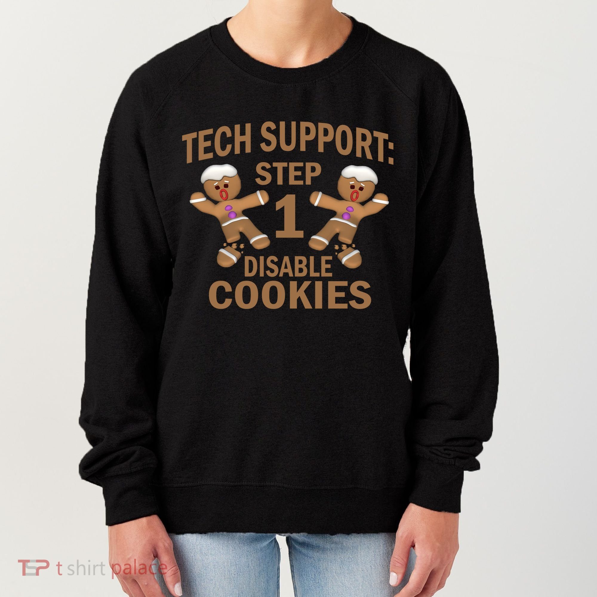 Tech Support Step One Disable Cookies Women's Sweatshirt