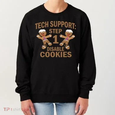 Tech Support Step One Disable Cookies Women's Sweatshirt