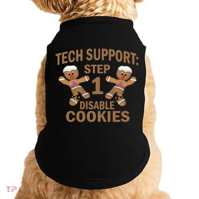 Tech Support Step One Disable Cookies Doggie Tank