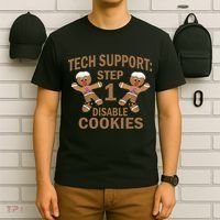 Tech Support Step One Disable Cookies T-Shirt thumb 6
