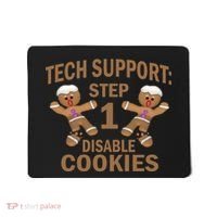 Tech Support Step One Disable Cookies Mousepad thumb 0