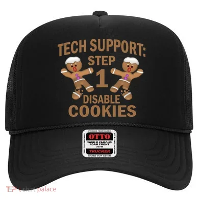 Tech Support Step One Disable Cookies Hat