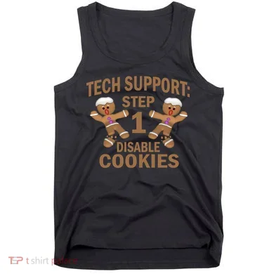Tech Support Step One Disable Cookies Tank Top