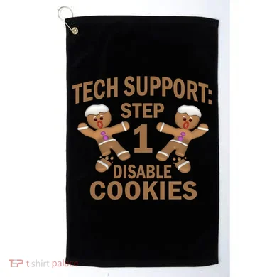 Tech Support Step One Disable Cookies Golf Towel