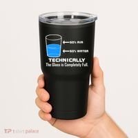 Technically The Glass is Completely Full Funny Science Tumbler thumb 2