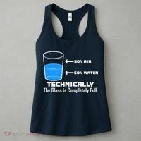 Technically The Glass is Completely Full Funny Science Women's Tank Top thumb 3