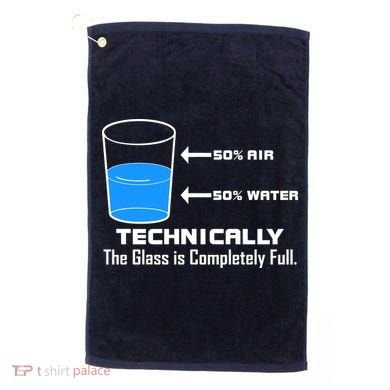 Technically The Glass is Completely Full Funny Science Golf Towel