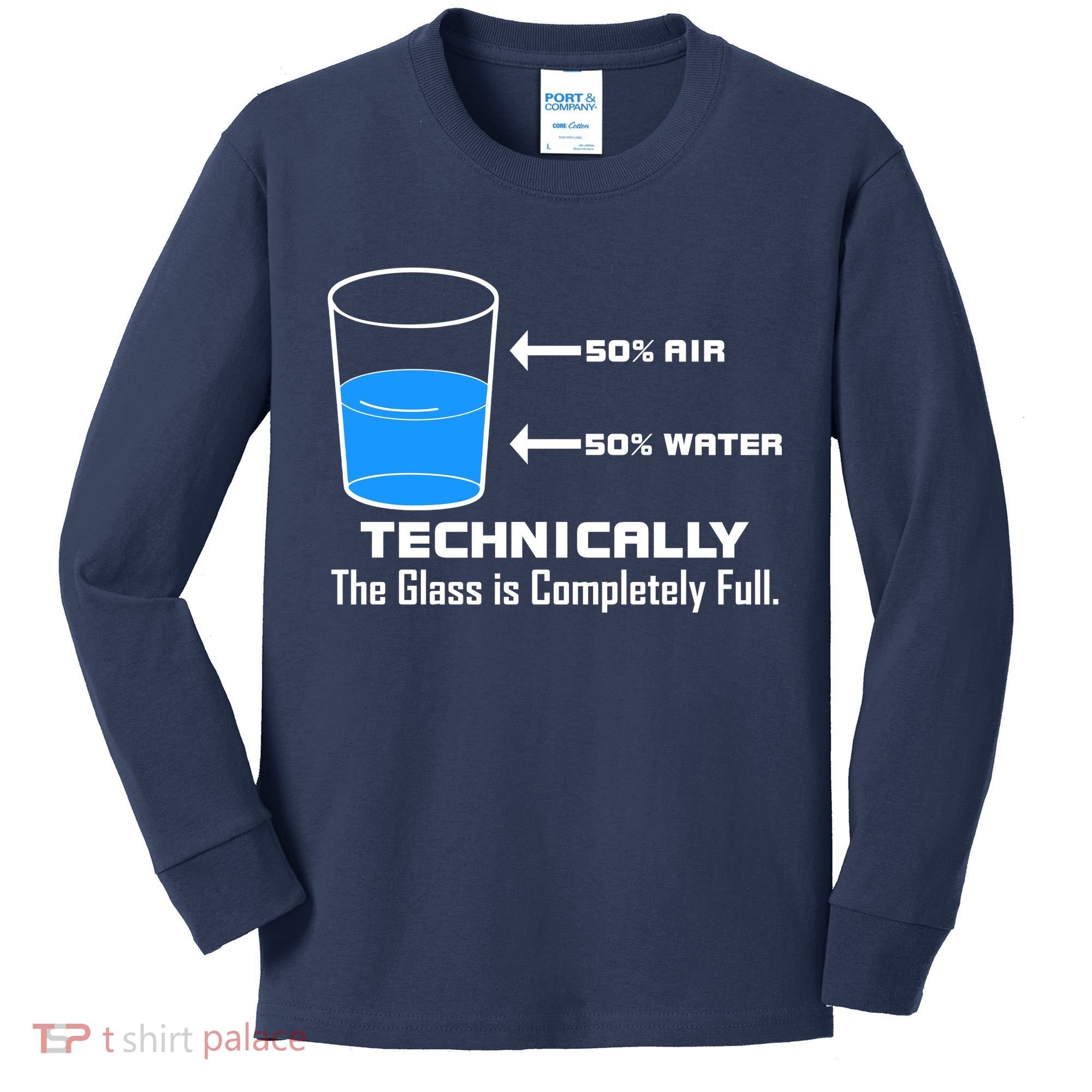 Technically The Glass is Completely Full Funny Science Kids Long Sleeve Shirt