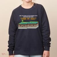 Tectonic Plate Sorry My Fault Women's Sweatshirt thumb 0