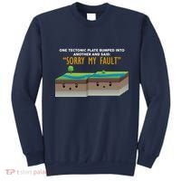Tectonic Plate Sorry My Fault Sweatshirt thumb 0