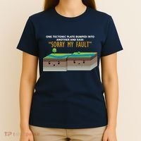 Tectonic Plate Sorry My Fault T-Shirt thumb 4