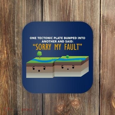 Tectonic Plate Sorry My Fault Coaster
