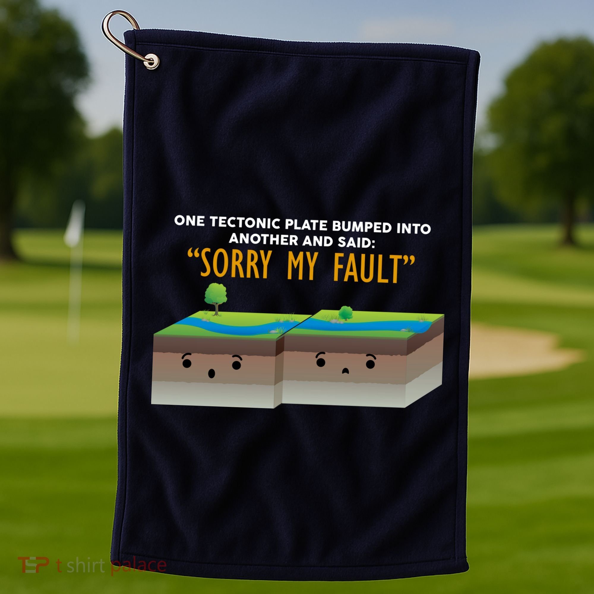 Tectonic Plate Sorry My Fault Golf Towel