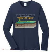 Tectonic Plate Sorry My Fault Women's Long Sleeve Shirt thumb 0