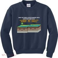 Tectonic Plate Sorry My Fault Kids Sweatshirt thumb 0
