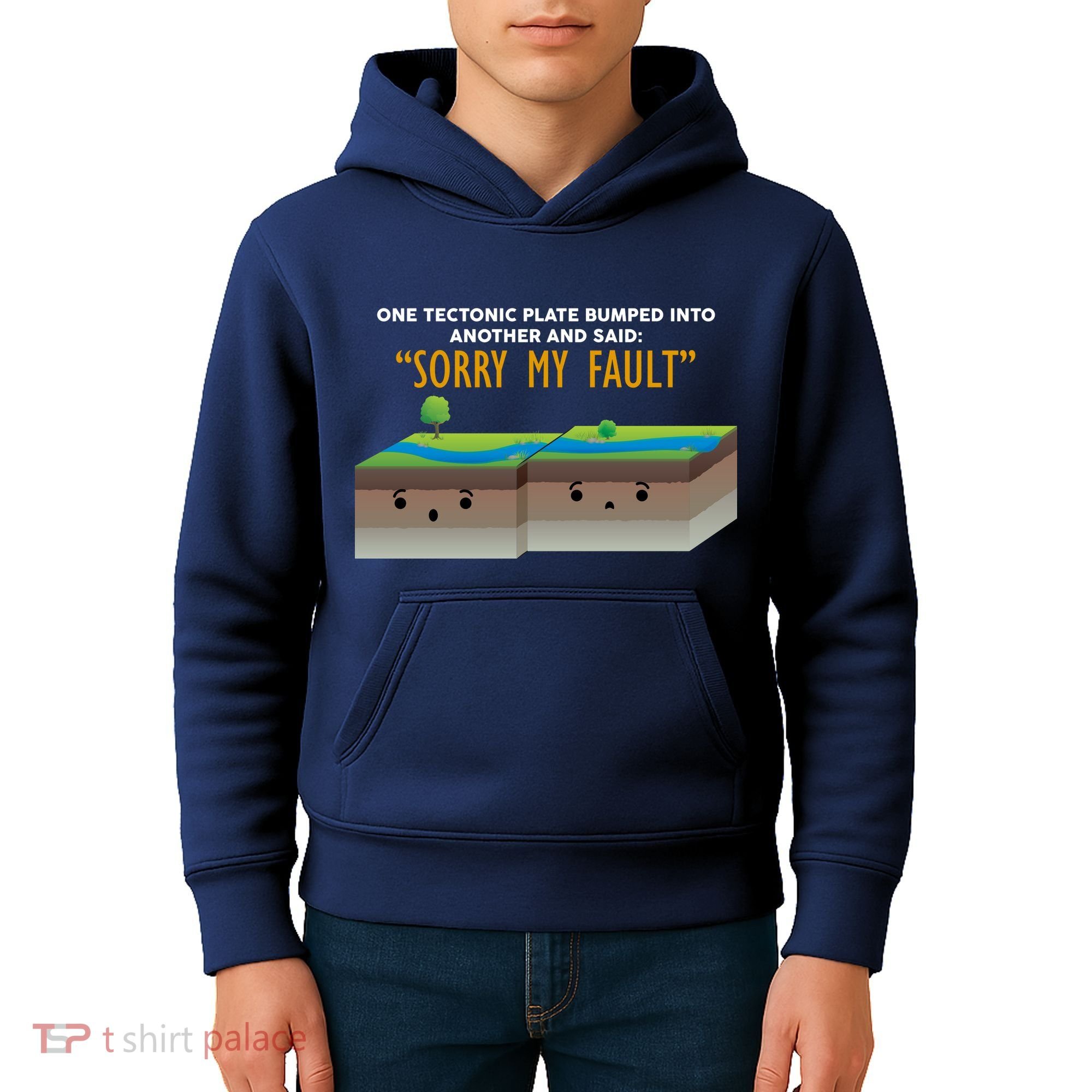 Tectonic Plate Sorry My Fault Kids Hoodie