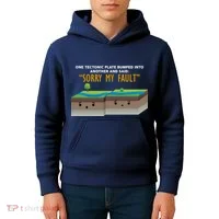 Tectonic Plate Sorry My Fault Kids Hoodie thumb 4
