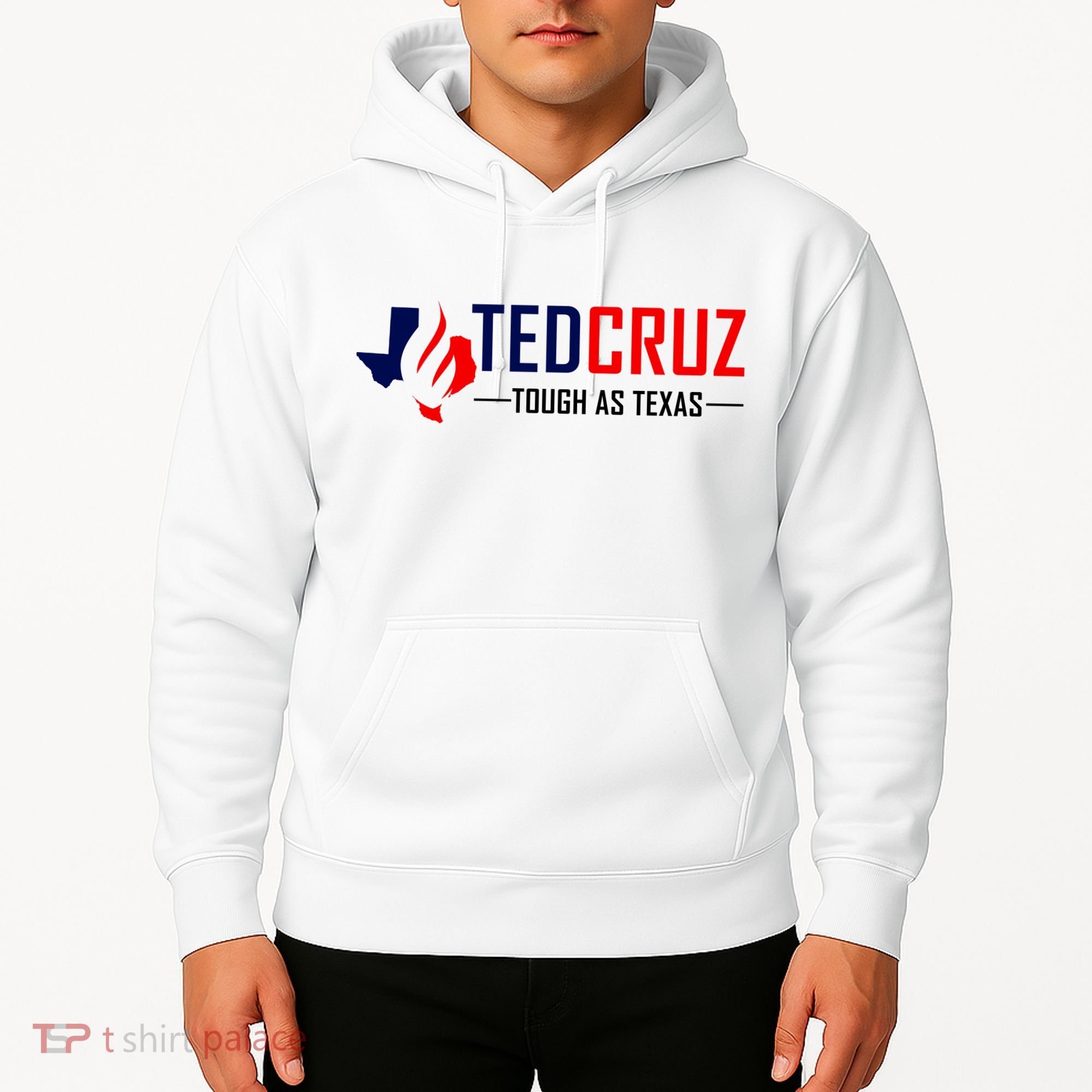Ted Cruz Tough As Texas Hoodie