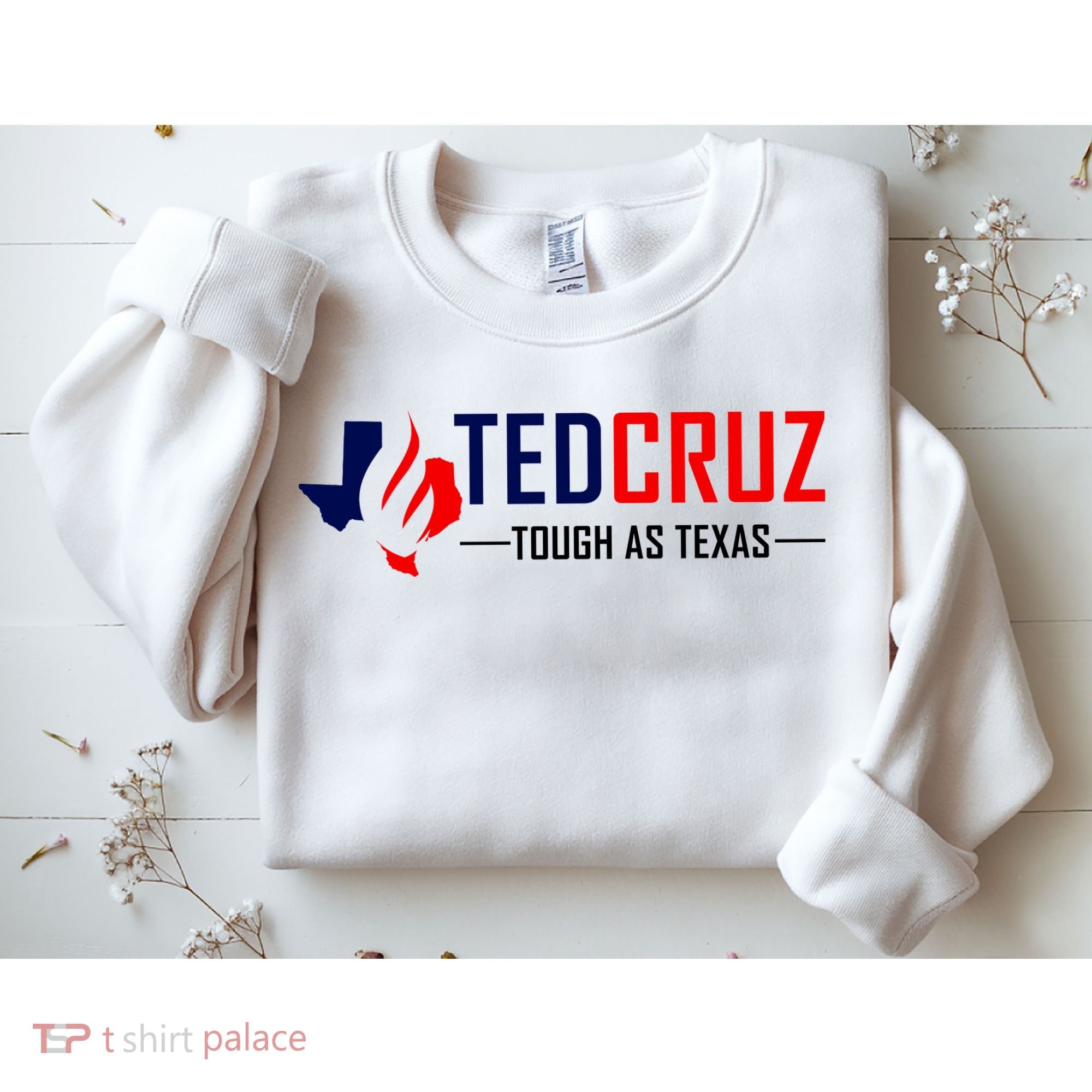 Ted Cruz Tough As Texas Sweatshirt