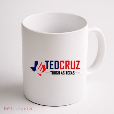 Ted Cruz Tough As Texas Coffee Mug back