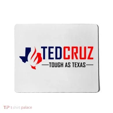 Ted Cruz Tough As Texas Mousepad