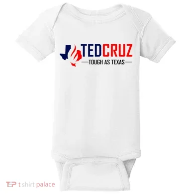 Ted Cruz Tough As Texas Baby Bodysuit