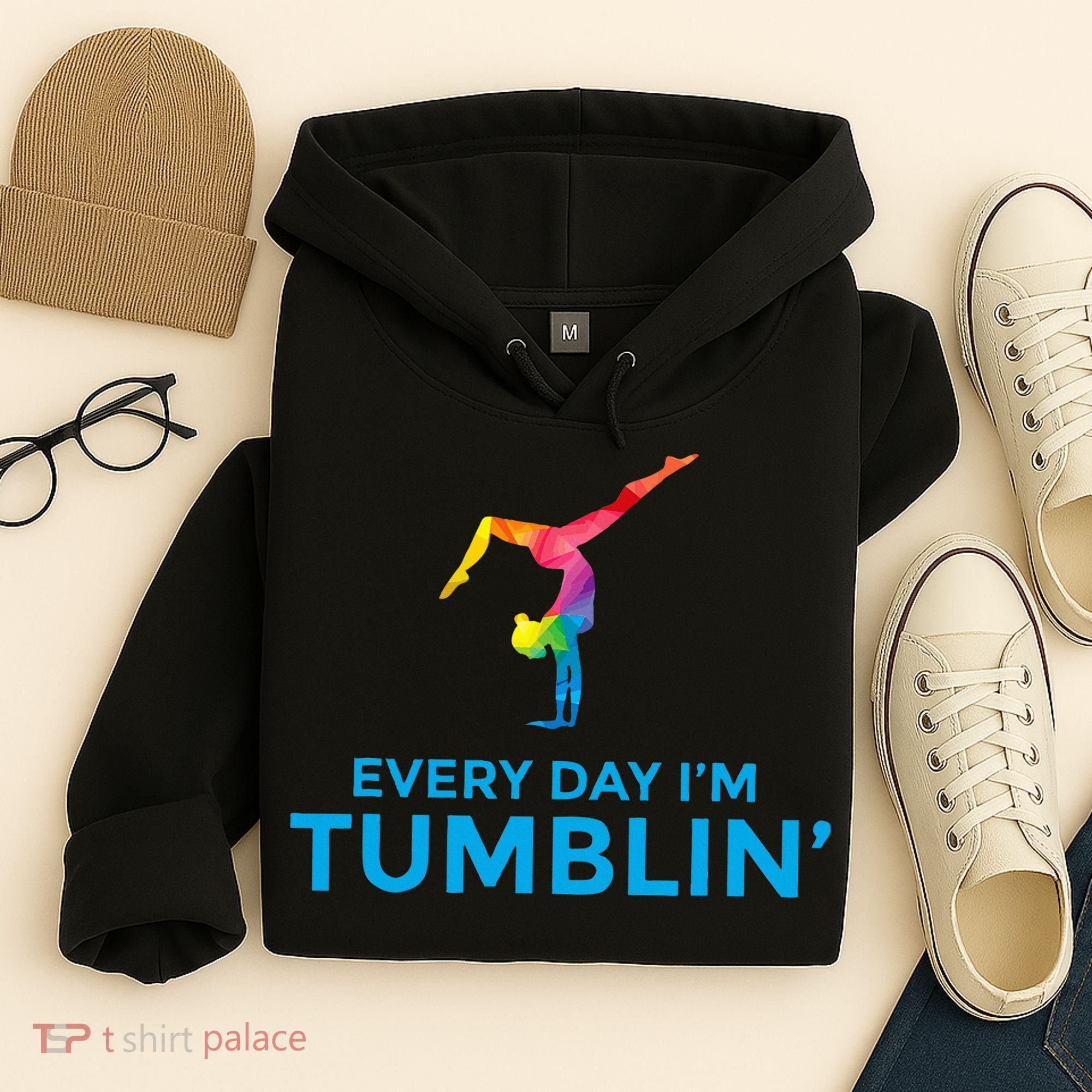 Tumbling Every Day Gymnastics For Gymnast Hoodie
