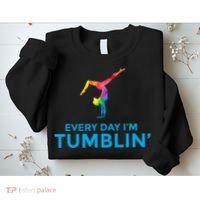 Tumbling Every Day Gymnastics For Gymnast Sweatshirt thumb 2