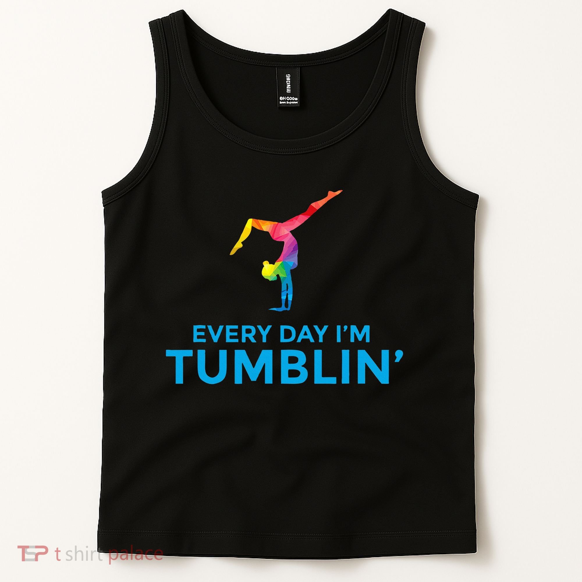 Tumbling Every Day Gymnastics For Gymnast Tank Top