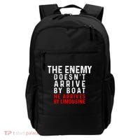 The Enemy Doesn't Arrive By Boat He Arrives By Limousine Backpack thumb 0