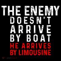 The Enemy Doesn't Arrive By Boat He Arrives By Limousine Coffee Mug thumb 5