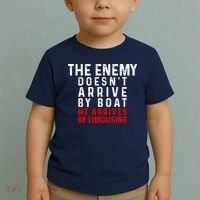 The Enemy Doesn't Arrive By Boat He Arrives By Limousine Toddler T-Shirt thumb 2
