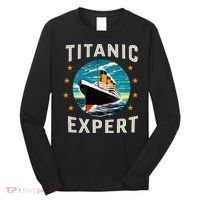 Titanic Expert Funny Rms Titanic Birthday Long Sleeve Shirt thumb 0