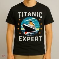 Titanic Expert Funny Rms Titanic Birthday T-Shirt thumb 3