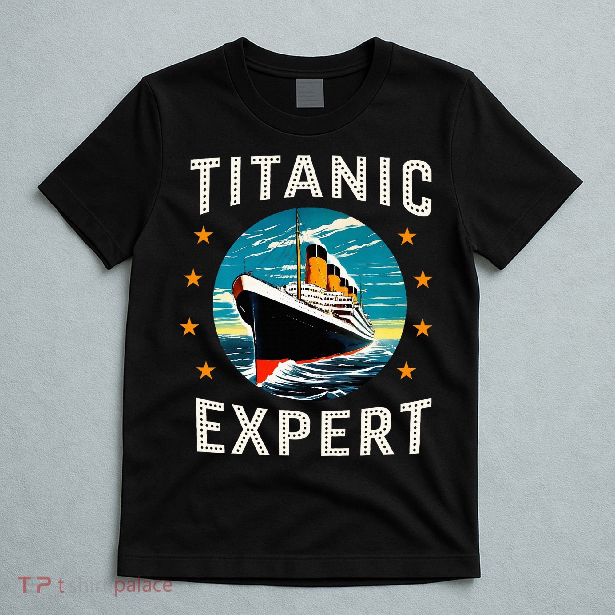 Titanic Expert Funny Rms Titanic Birthday T-Shirt