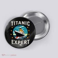 Titanic Expert Funny Rms Titanic Birthday Button thumb 0