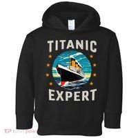 Titanic Expert Funny Rms Titanic Birthday Toddler Hoodie thumb 0