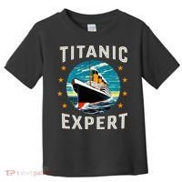 Titanic Expert Funny Rms Titanic Birthday Toddler T-Shirt thumb 0