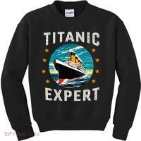 Titanic Expert Funny Rms Titanic Birthday Kids Sweatshirt thumb 0
