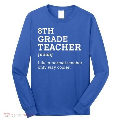 Team Eighth Grade Back To School 8th Grade Teacher Student Long Sleeve Shirt