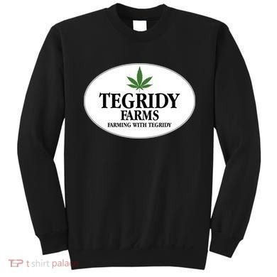 Tegridy Farms Sweatshirt