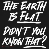 The Earth Is Flat Didnt You Know That Kids T-Shirt thumb 4