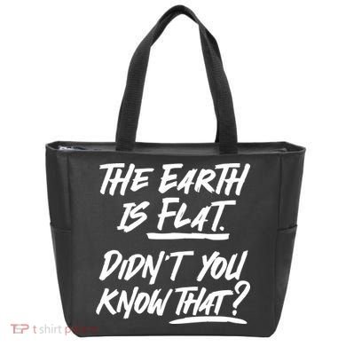 The Earth Is Flat Didnt You Know That Tote Bag