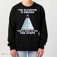 The Elevator Is Broken Sober Sobriety AA NA Women's Sweatshirt thumb 0
