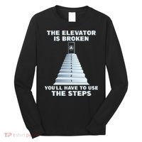 The Elevator Is Broken Sober Sobriety AA NA Long Sleeve Shirt thumb 0